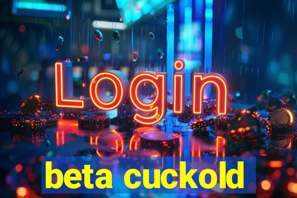 beta cuckold